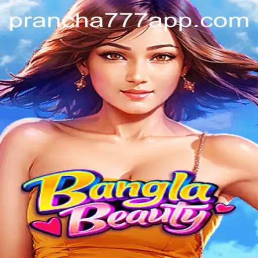Descubra o Fascinante Jogo BanglaBeauty e sua Prancha 777