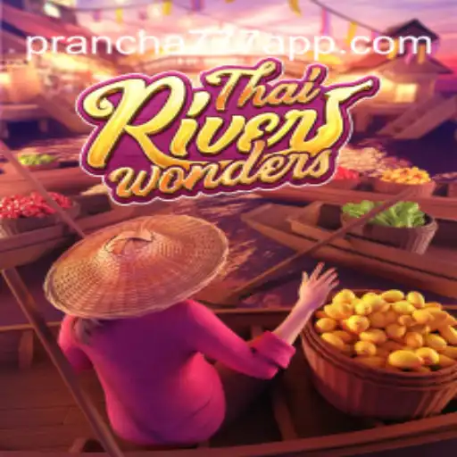 Descubra o Fascinante Mundo de ThaiRiverWonders e Prancha 777